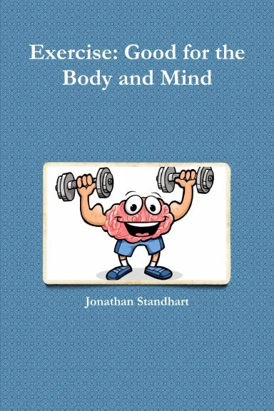 Exercise: Good for the Body and Mind