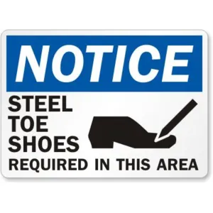 Notice Steel Toe Shoes Required Safety Sign
