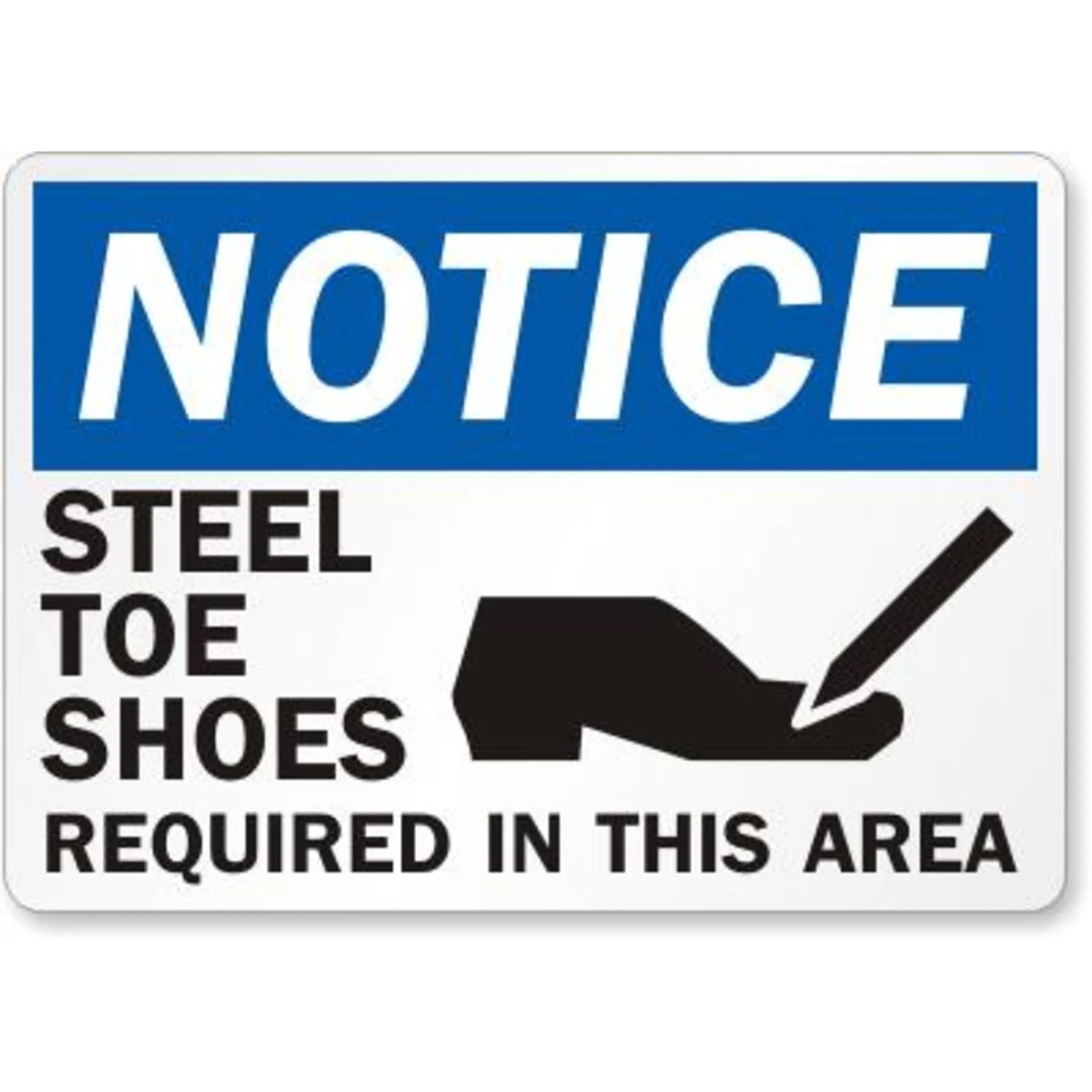Notice Steel Toe Shoes Required Safety Sign